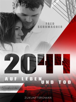 cover image of 2044.  Auf Leben und Tod